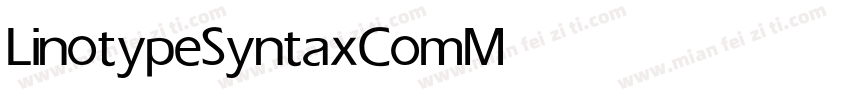 LinotypeSyntaxCom Medium字体转换